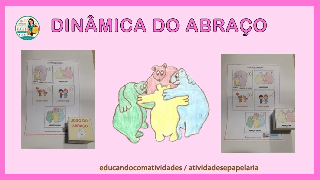 ♥ DINÂMICA DO ABRAÇO