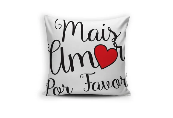 Almofada Decorativa Mais Amor Por Favor