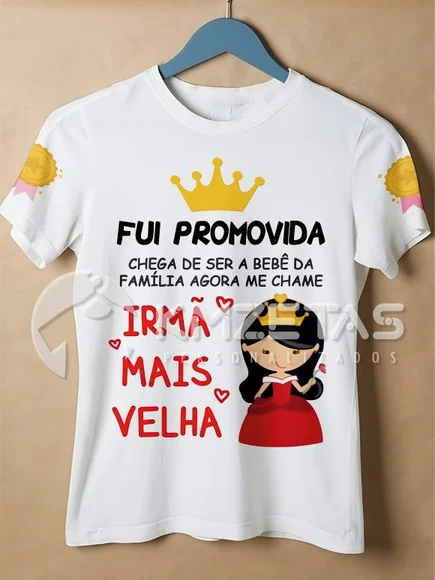 Blusa Promovida a Irmã Mais Velha Camisa Princesa