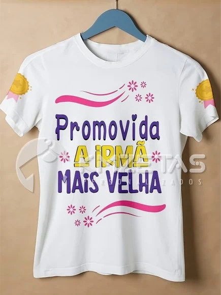 Blusa Promovida Irmã Mais Velha Camisa Personalizada