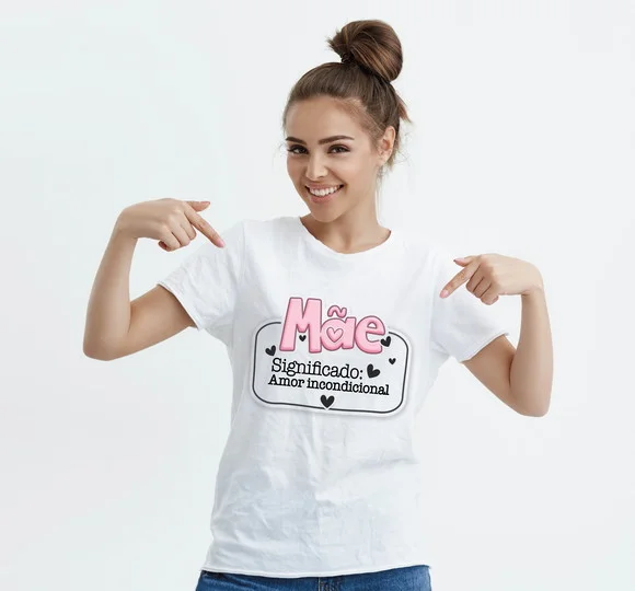 Camiseta a Mãe Amor Incondicional