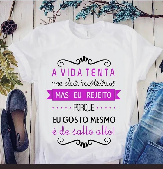 Camiseta A Vida Tenta Me dar Rasteira