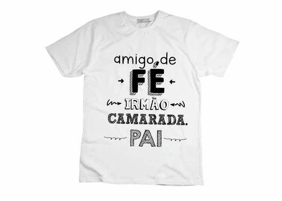 Camiseta Amigo de Fé Irmão Camarada Pai