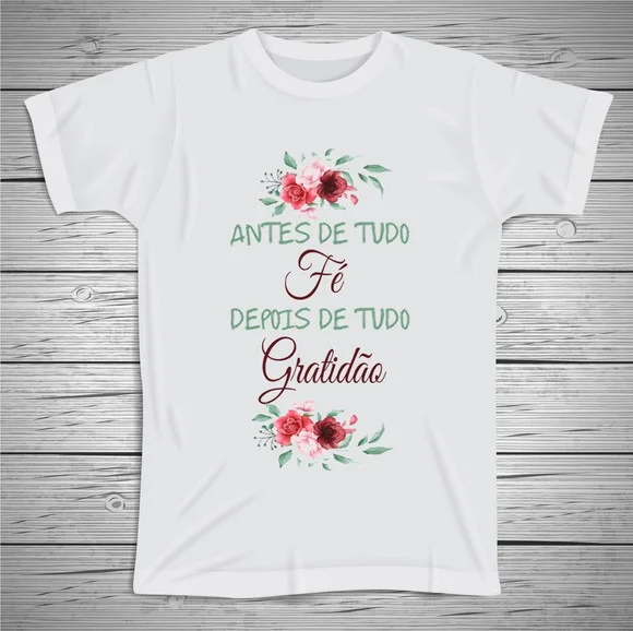Camiseta Antes de Tudo Fé