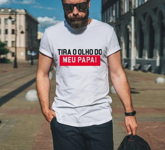 Camiseta Dia dos Pais Tira O Olho do Papai