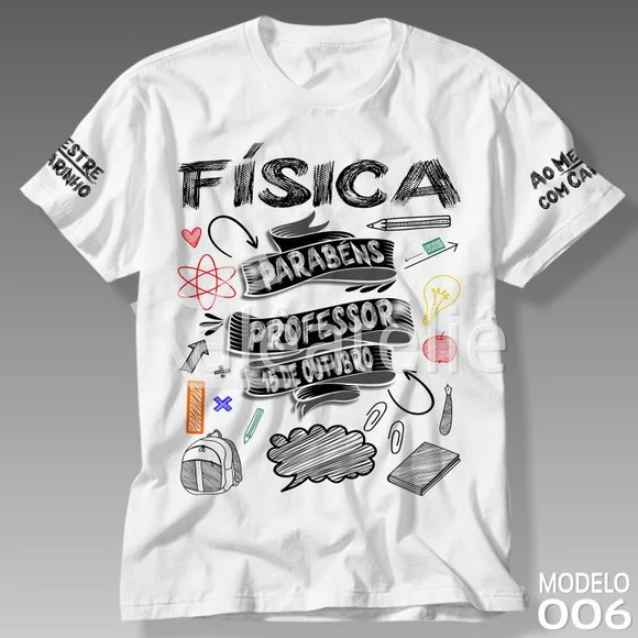 Camiseta Dia dos Professores Física Personalizada