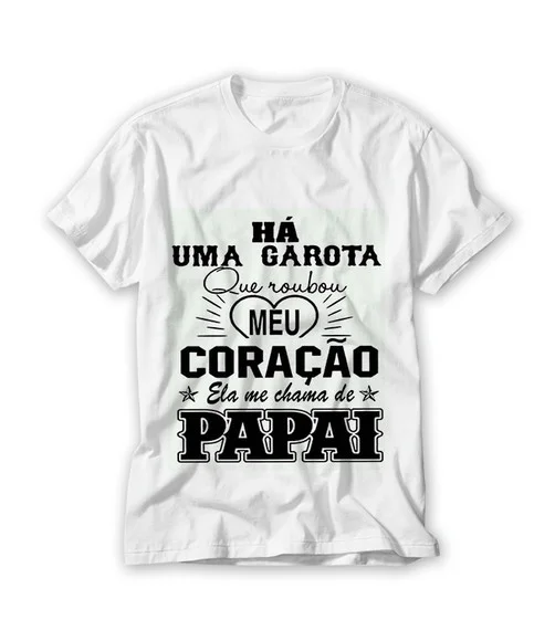 Camiseta Ela Me Chama de Papai