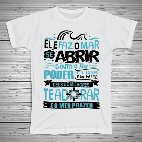 Camiseta Ele Faz o Mar Abrir