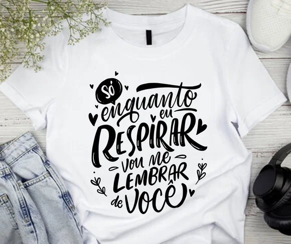 Camiseta Enquanto Eu Respirar Vou Me Lembrar de Você