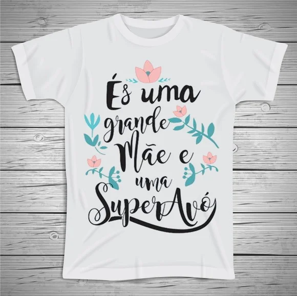 Camiseta És uma Grande Mãe