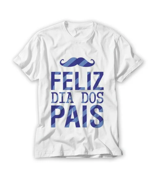Camiseta Feliz Dia dos Pais