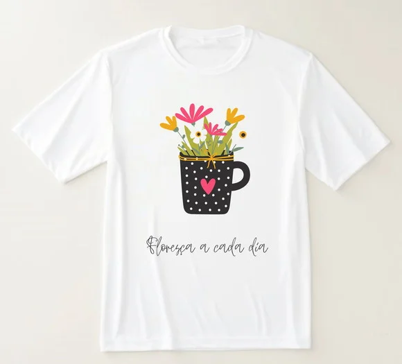Camiseta Floresça a Cada Dia