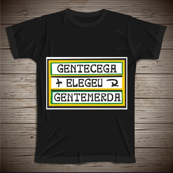 Camiseta Gente Cega Elegeu