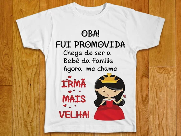 Camiseta Infantil Fui Promovida a Irmã Mais Velha