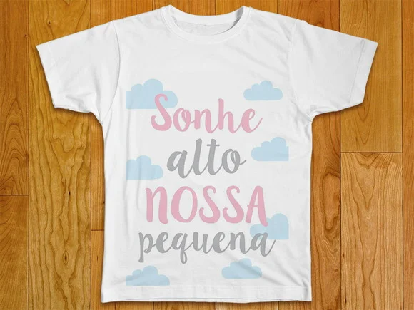 Camiseta Infantil Sonhe Alto Nossa Pequena