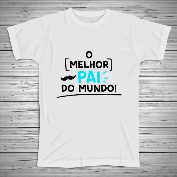 Camiseta Melhor Pai do Mundo