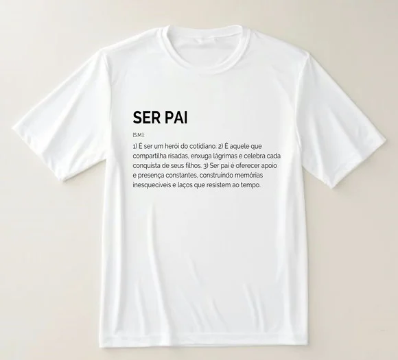 Camiseta Mensagem Ser Pai