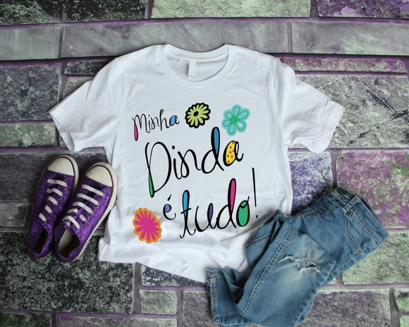 Camiseta Minha Dinda é Tudo