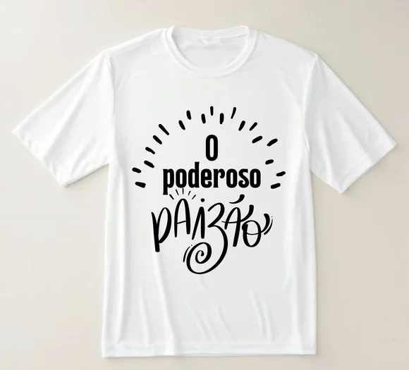 Camiseta o Poderoso Paizão