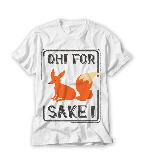 Camiseta Oh For Sake!