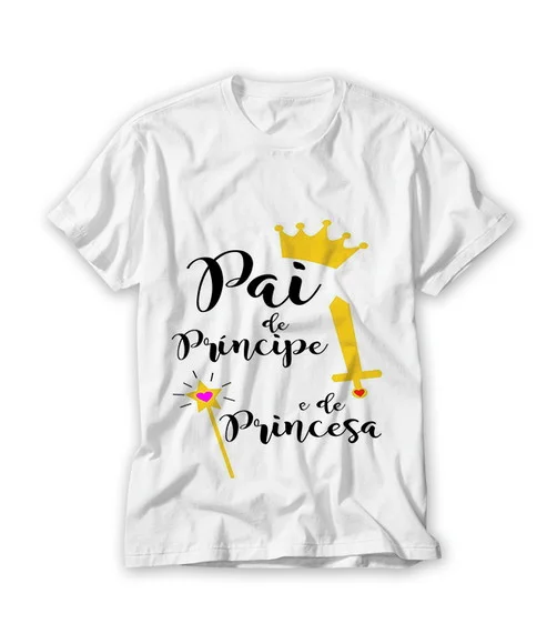 Camiseta Pai De Principe E De Princesa