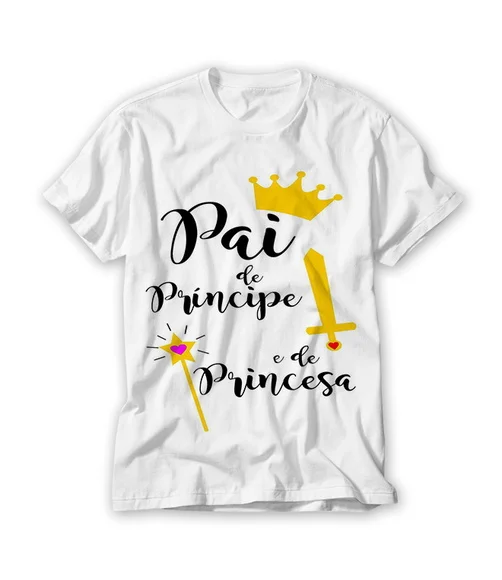 Camiseta Pai de Principe e Princesa