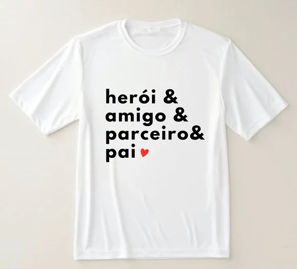 Camiseta Pai Herói Amigo e Parceiro