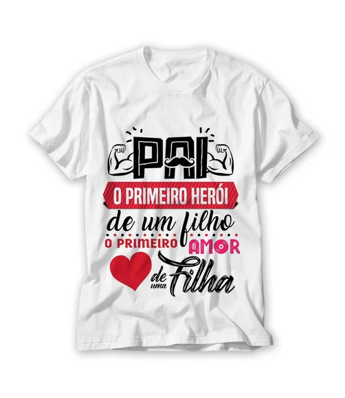 Camiseta Pai o Primeiro Herói de Um Filho