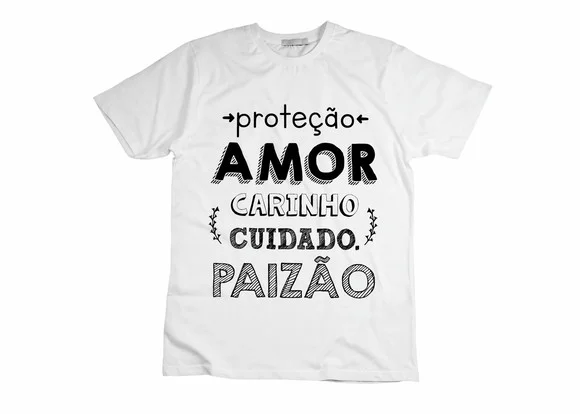 Camiseta Proteção Amor Carinho Paizão
