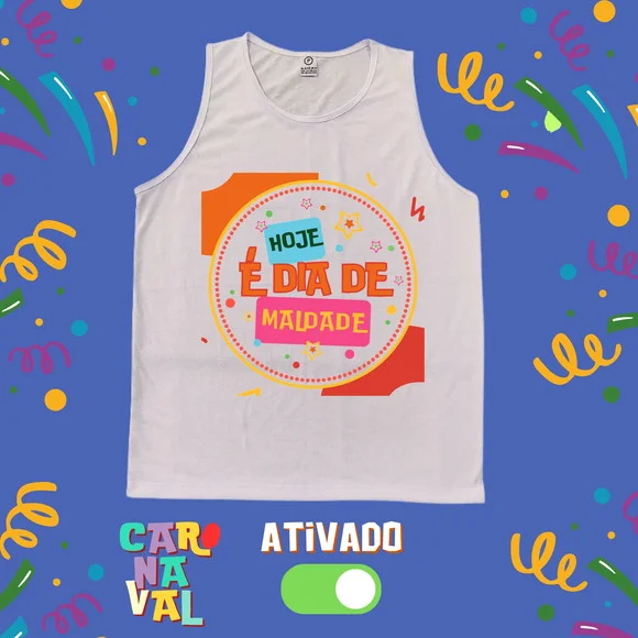 Camiseta Regata Masculina Hoje É Dia de Maldade