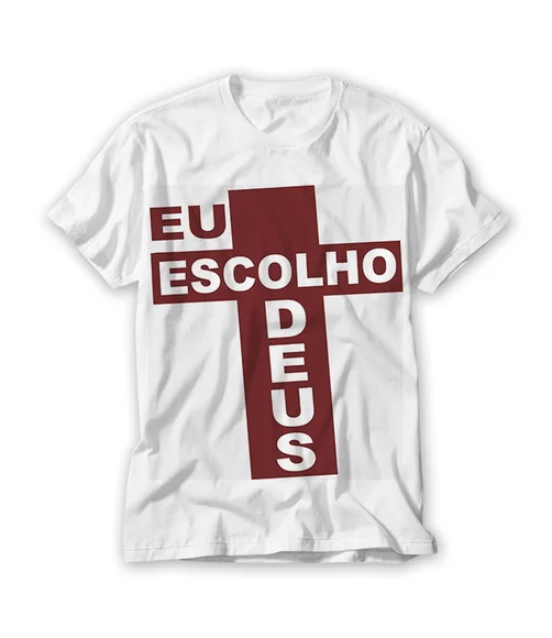Camiseta Religiosa Eu Escolho Deus