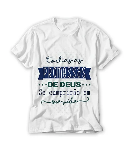 Camiseta Religiosa Todas as Promessas de Deus