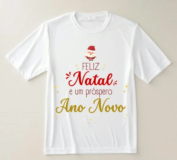Camiseta Um Feliz Natal e Um Próspero Ano Novo