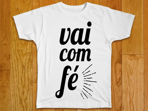 Camiseta Vai Com Fé