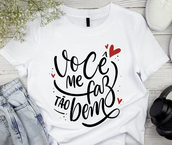 Camiseta Você Me Faz Tão Bem