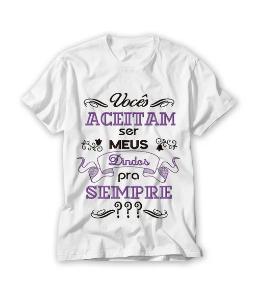 Camiseta Vocês Aceitam Ser Meus Dindos?