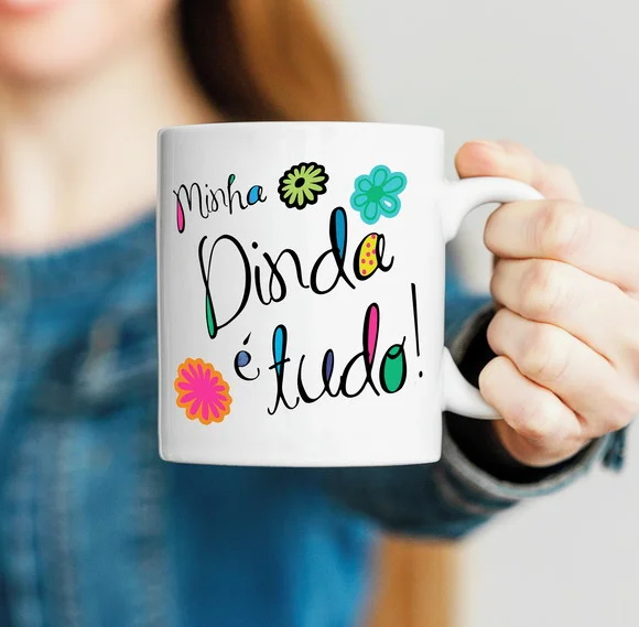 Caneca Minha Dinda É Tudo