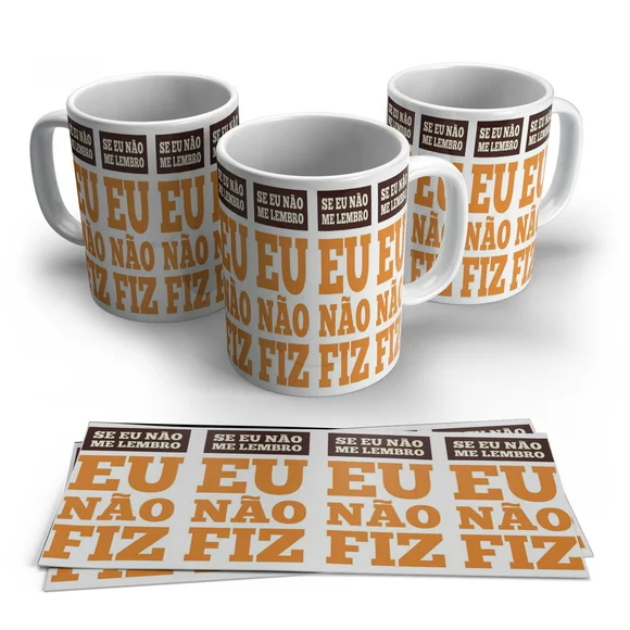 Caneca Se Eu Não Lembro Eu Não Fiz