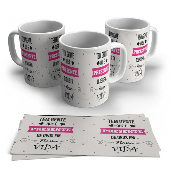 Caneca Tem Gente Que É Presente de Deus em Nossas Vidas