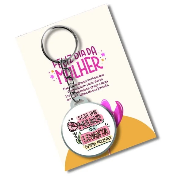 Chaveiro Dia das Mulheres + Card e Embalagem **