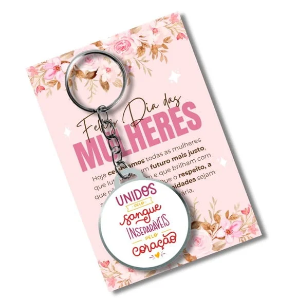 Chaveiro Dia das Mulheres + Card e Embalagem **