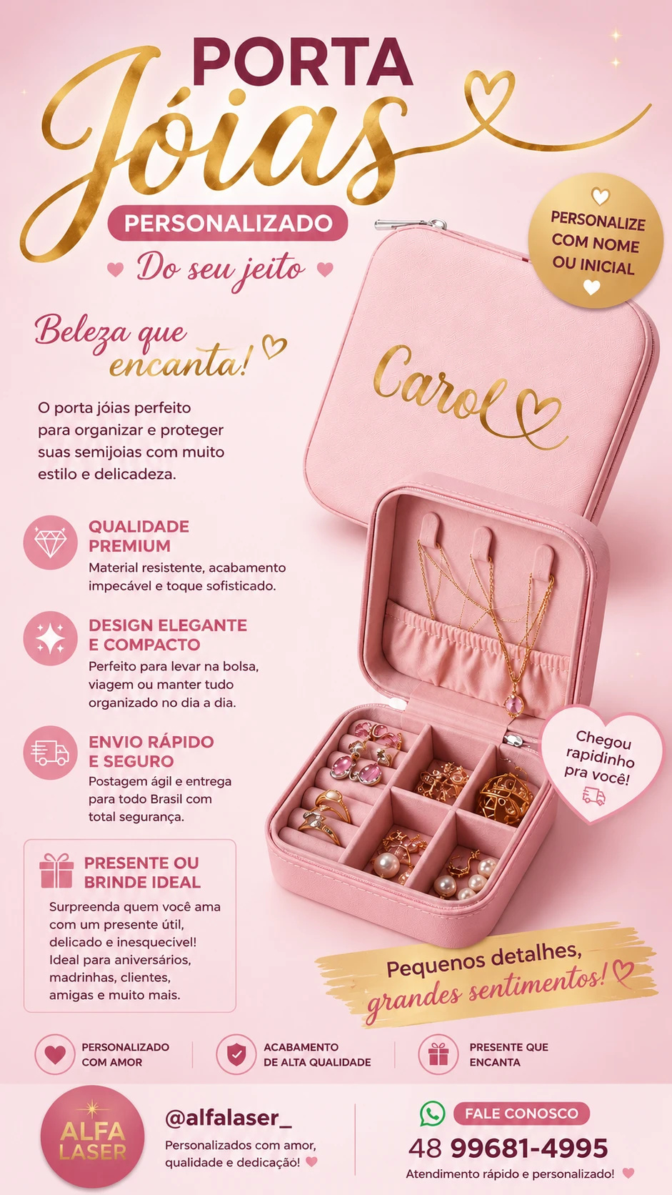 Porta jóias personalizado.