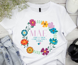 Camiseta Dia das Mães Camiseta Dia das Mães