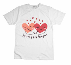 Camiseta Juntos Para Sempre Camiseta Juntos Para Sempre