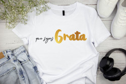 Camiseta Que Sejas Grata Camiseta Que Sejas Grata