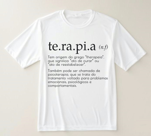 Camiseta Significado Terapia Camiseta Significado Terapia-Seja bem vindo a RA 
Você está procurando produtos de qualidade, exclusivos e com um toque especi