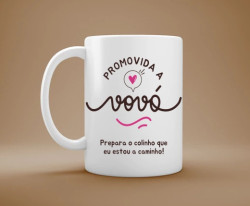 Caneca Promovida A Vovó Caneca Promovida A Vovó